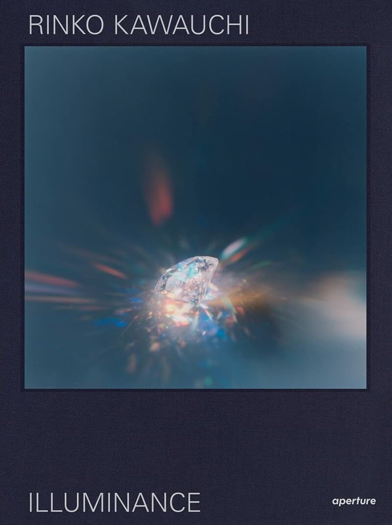 Rinko Kawauchi: Illuminance: The Tenth Anniversary Edition